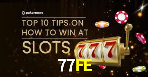 77FE GAME